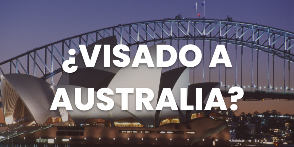 Necesito visado para viajar a Australia?