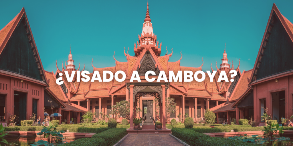 visado a camboya