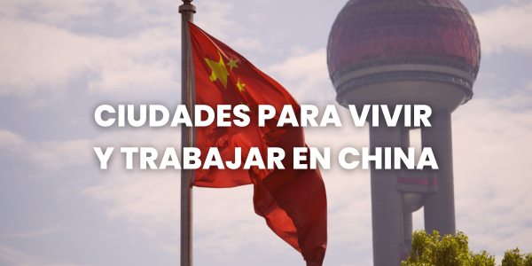 Mejores ciudades para vivir en China