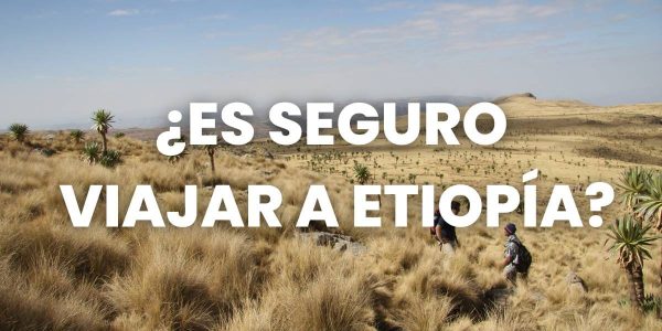 es seguro viajar a etiopia