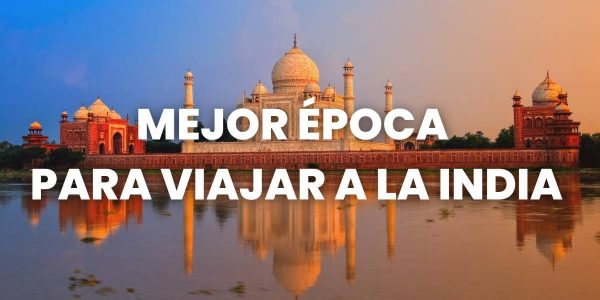 mejor época para viajar a la india