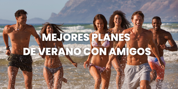 planes de verano con amigos