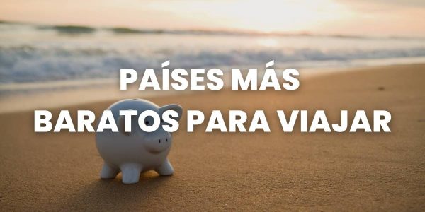 países más baratos para viajar