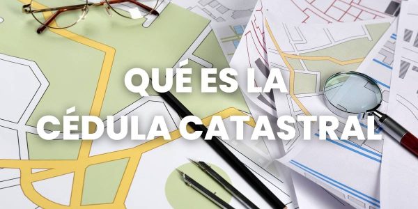 que es la cedula catastral