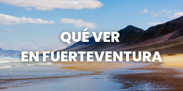 qué ver en Fuerteventura