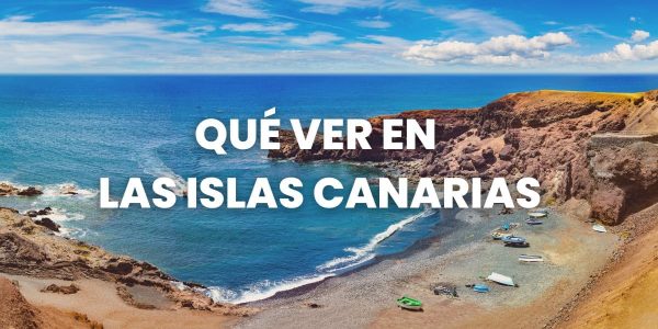 qué ver en islas canarias