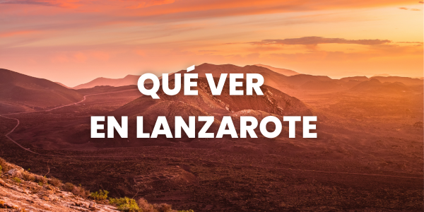 qué ver en lanzarote