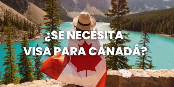 se necesita visa para canadá
